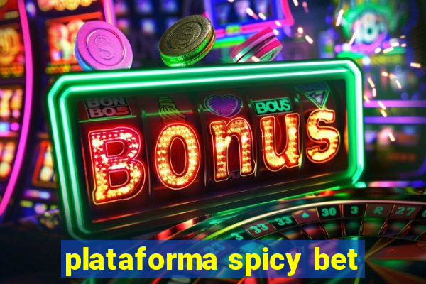 plataforma spicy bet